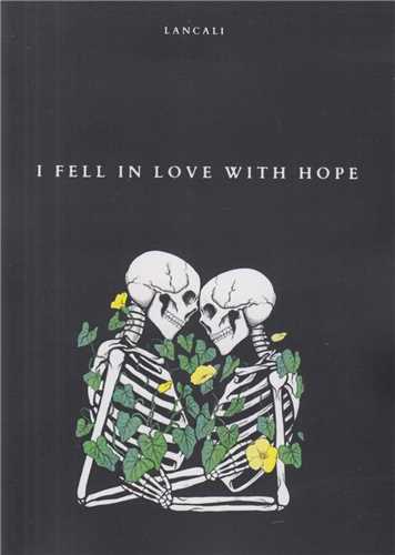 I Fell in love with hope من عاشق امید شدم