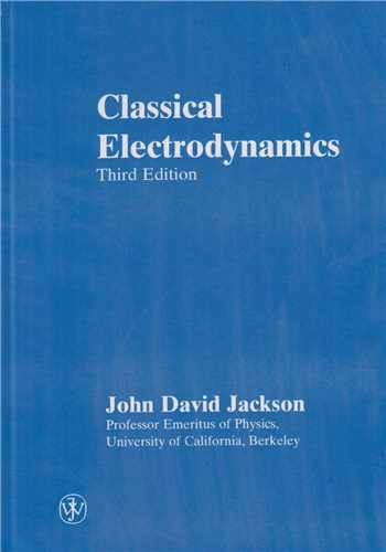 CLASSICAL ELECTRODYNAMICS 3/ED الکترودینامیک کلاسیک