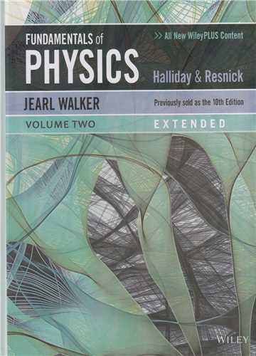 Fundamentals of Physics2- 11ED فيزيک جلد2