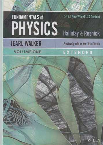 Fundamentals of Physics1- 11ED فيزيک جلد1